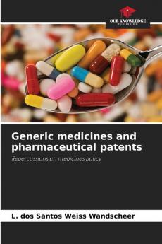 Generic medicines and pharmaceutical patents