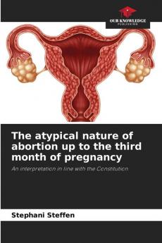 The atypical nature of abortion up to the third month of pregnancy