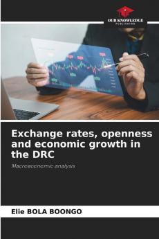Exchange rates openness and economic growth in the DRC