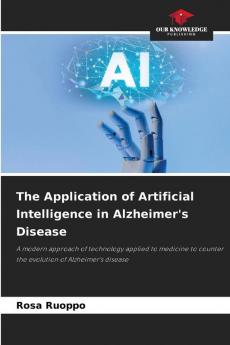 The Application of Artificial Intelligence in Alzheimer's Disease