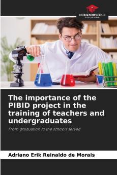 The importance of the PIBID project in the training of teachers and undergraduates