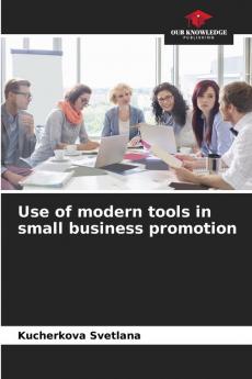 Use of modern tools in small business promotion