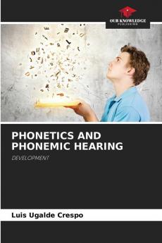 PHONETICS AND PHONEMIC HEARING