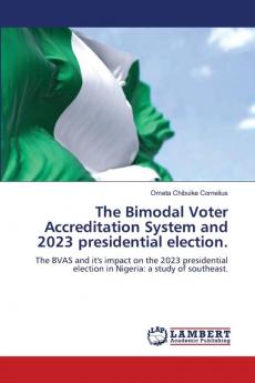 The Bimodal Voter Accreditation System and 2023 presidential election.