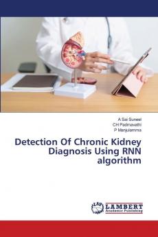 Detection Of Chronic Kidney Diagnosis Using RNN algorithm