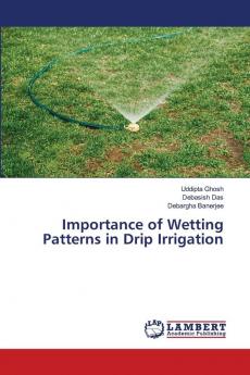 Importance of Wetting Patterns in Drip Irrigation