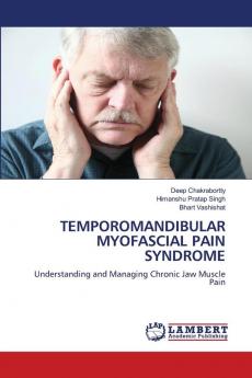 TEMPOROMANDIBULAR MYOFASCIAL PAIN SYNDROME