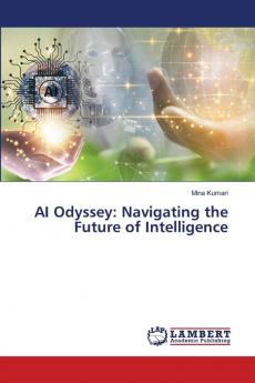 AI Odyssey: Navigating the Future of Intelligence