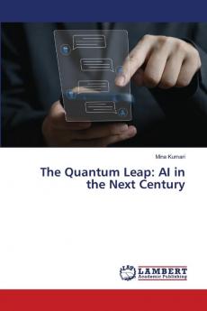 The Quantum Leap: AI in the Next Century