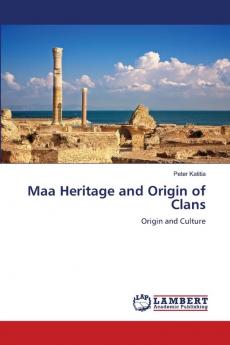Maa Heritage and Origin of Clans