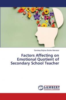 Factors Affecting on Emotional Quotient of Secondary School Teacher