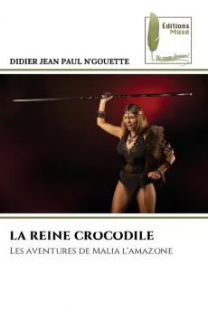 LA REINE CROCODILE