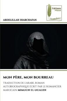 MON PÈRE MON BOURREAU