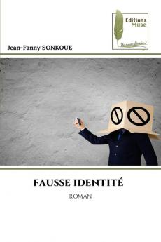 FAUSSE IDENTITÉ