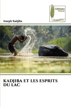 KADJIBA ET LES ESPRITS DU LAC