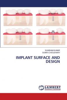 IMPLANT SURFACE AND DESIGN