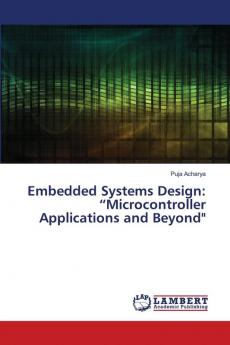 Embedded Systems Design: ���Microcontroller Applications and Beyond