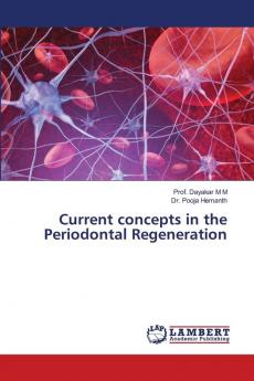 Current concepts in the Periodontal Regeneration
