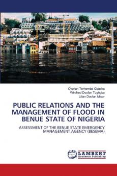PUBLIC RELATIONS AND THE MANAGEMENT OF FLOOD IN BENUE STATE OF NIGERIA