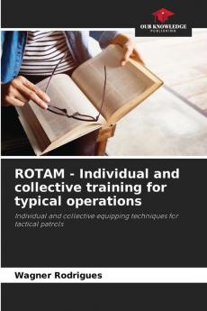 ROTAM - Individual and collective training for typical operations