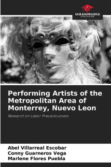 Performing Artists of the Metropolitan Area of Monterrey Nuevo Leon