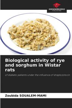 Biological activity of rye and sorghum in Wistar rats