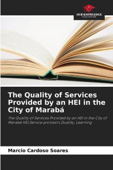 The Quality of Services Provided by an HEI in the City of Marab��
