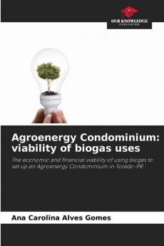 Agroenergy Condominium: viability of biogas uses