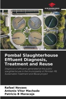 Pombal Slaughterhouse Effluent Diagnosis Treatment and Reuse