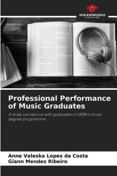 Professional Performance of Music Graduates