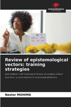 Review of epistemological vectors: training strategies