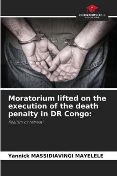 Moratorium lifted on the execution of the death penalty in DR Congo: