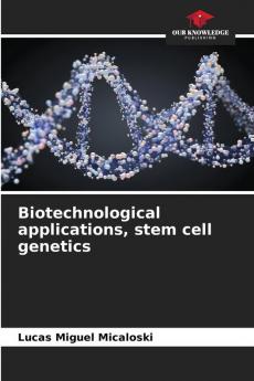 Biotechnological applications stem cell genetics