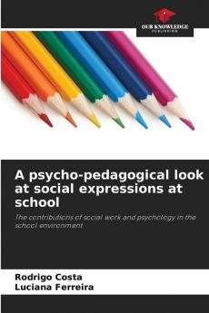 A psycho-pedagogical look at social expressions at school