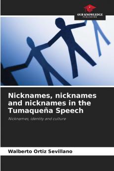 Nicknames nicknames and nicknames in the Tumaqueña Speech