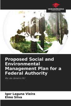 Proposed Social and Environmental Management Plan for a Federal Authority