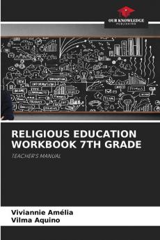 RELIGIOUS EDUCATION WORKBOOK 7TH GRADE