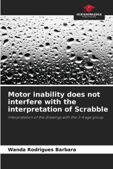 Motor inability does not interfere with the interpretation of Scrabble