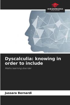 Dyscalculia: knowing in order to include