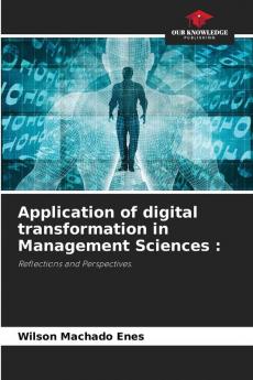 Application of digital transformation in Management Sciences :