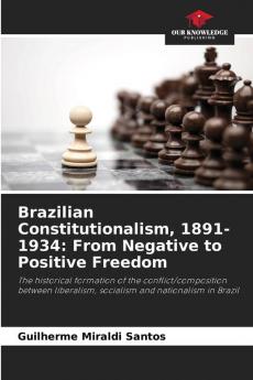 Brazilian Constitutionalism 1891-1934