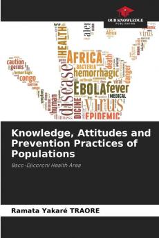 Knowledge Attitudes and Prevention Practices of Populations