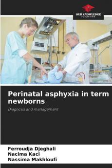 Perinatal asphyxia in term newborns
