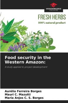 Food security in the Western Amazon