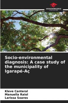 Socio-environmental diagnosis: A case study of the municipality of Igarap��-A��