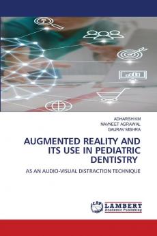 AUGMENTED REALITY AND ITS USE IN PEDIATRIC DENTISTRY