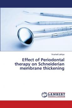 Effect of Periodontal therapy on Schneiderian membrane thickening
