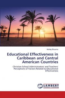 Educational Effectiveness in Caribbean and Central American Countries