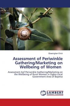 Assessment of Periwinkle Gathering/Marketing on Wellbeing of Women