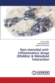 Non-steroidal anti-inflammatory drugs (NSAIDs) & Metalloid Interaction